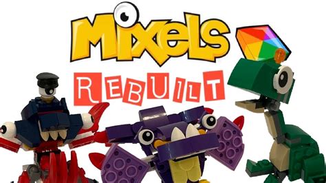 Mixels Rebuilt Fan Made Mixels Series Youtube