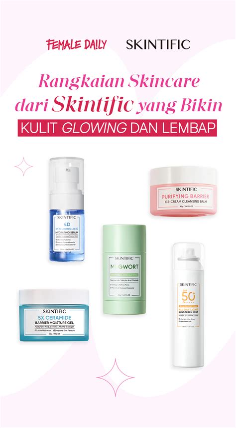 Rangkaian Skincare Dari Skintific Yang Bikin Kulit Glowing Dan Lembap