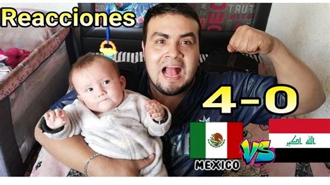 Reacciones MÉXICO VS IRAK 4 0 Reacciones RumboaQATAR YouTube