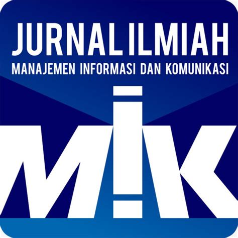 Jurnal Ilmiah MANAJEMEN INFORMASI DAN KOMUNIKASI | Pusat Penelitian dan ...