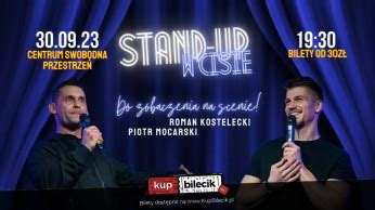 Cisie Stand Up Roman Kostelecki I Piotr Mocarski Stand Up