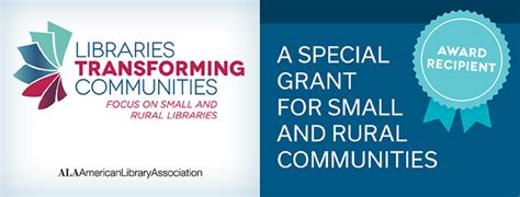 Libraries Transforming Communities Focus On Small And Rural Libraries