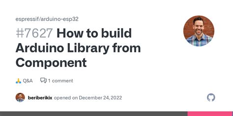 How To Build Arduino Library From Component · Espressif Arduino Esp32