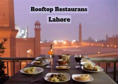 Top Class Rooftop Restaurants In Lahore Must Try In