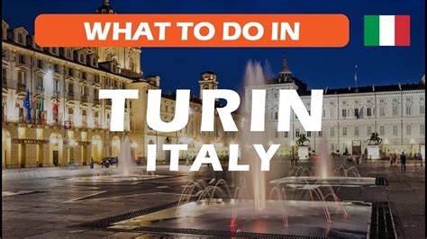 Top 10 Spots You Have To Visit In TURIN TORINI Best Things To Do In