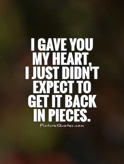 You Broke My Heart Quotes & Sayings | You Broke My Heart Picture Quotes