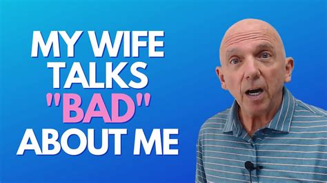 My Wife Talks Bad About Me Paul Friedman Youtube