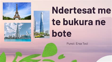 Vendet Me Te Bukura Ne Bote By Ersa Ersa On Prezi