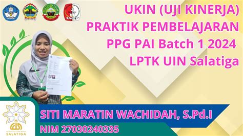 Ukin Uji Kinerja Praktik Pembelajaran Ppg Pai Batch Lptk Uin