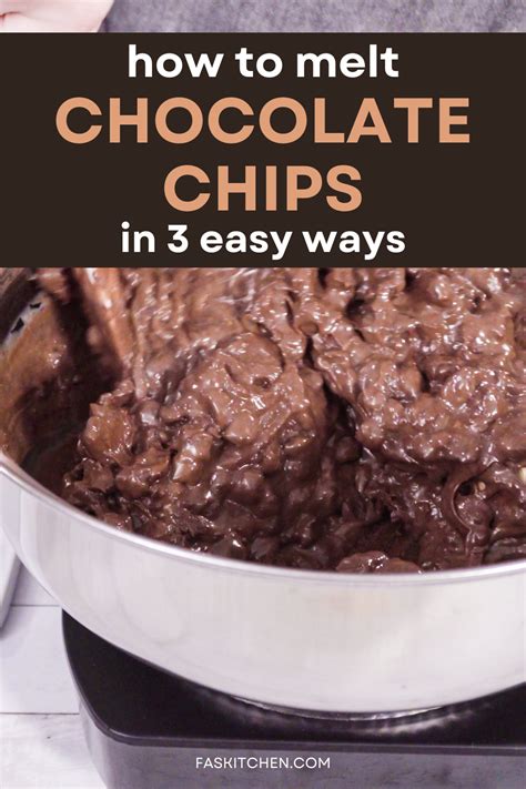 How To Melt Chocolate Chips 3 Easy Methods Fas Kitchen