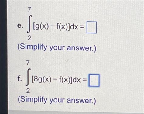 Solved 4 7 The Functions F And G Are Integrable And F X Dx