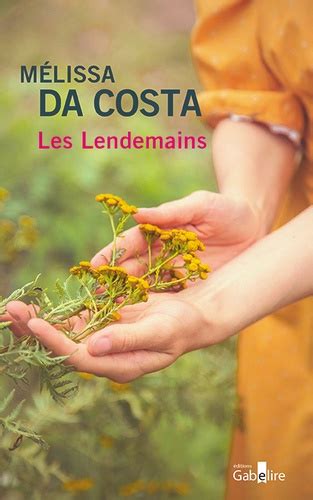 Les Lendemains Mélissa Da Costa Livres Furet Du Nord