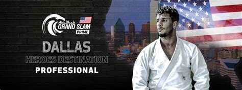 Abu Dhabi Grand Slam Jiu Jitsu World Tour Dallas