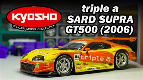 Unboxing Showcase Kyosho 1 64 Triple A SARD Supra GT 2006 Toyota