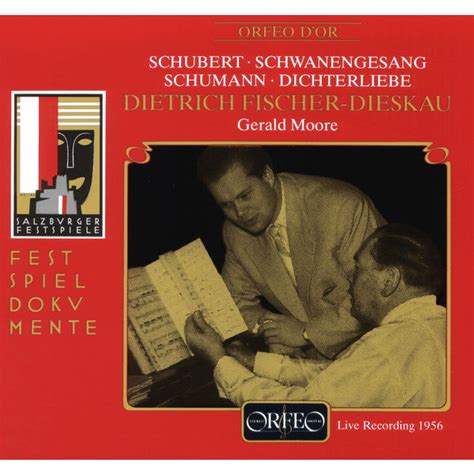 Album Schubert Schwanengesang D 957 Schumann Dichterliebe Op 48