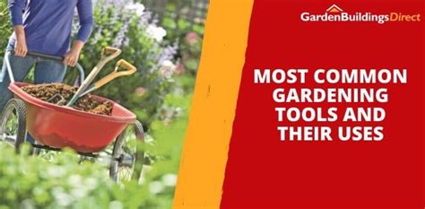 Gardening Tools And Their Uses With Pictures