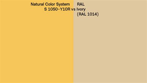 Natural Color System S 1050 Y10r Vs Ral Ivory Ral 1014 Side By Side