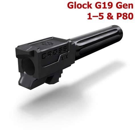 Cross Armory Custom Barrel For G19 Glock Upgrades Pistols