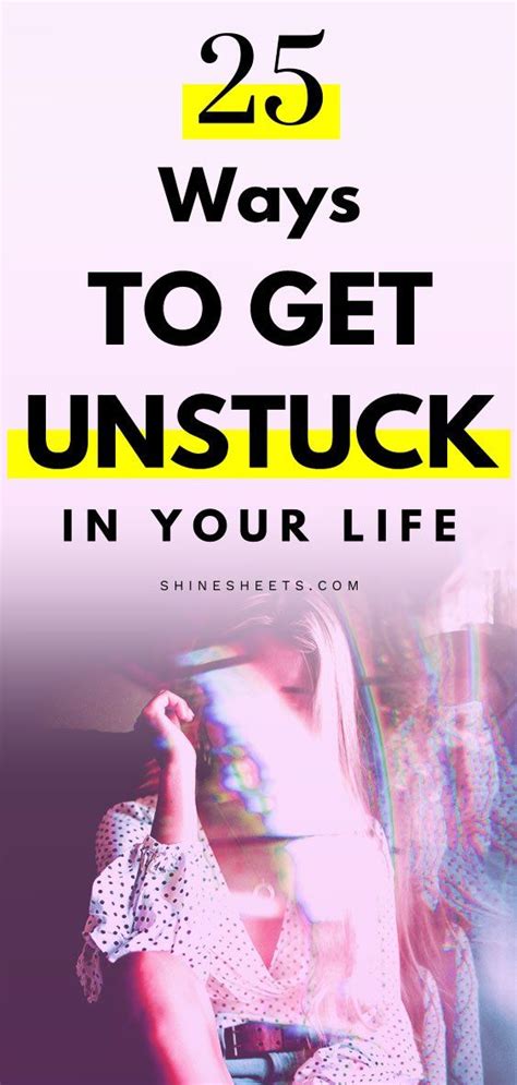 How To Get Unstuck Small Ways To Spark A Breakthrough In Your Life