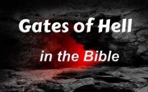 What Are The Gates Of Hell? What Does The Bible Say?