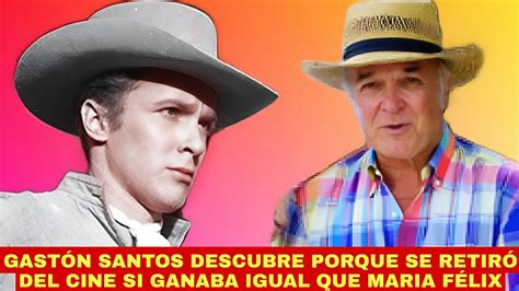 GASTON SANTOS EN LA ACTUALIDAD Y DESCUBRE PORQUE SE RETIRÓ DEL CINE SI