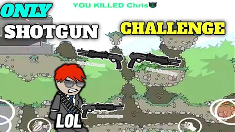 Only Shotgun Challenge In Mini Militia Mini Militia Gameplay Youtube