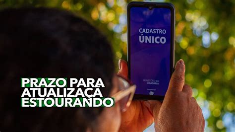 Prazo estourando o que fazer para atualizar os dados do Cadastro Único