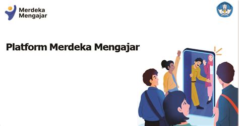 Kemendikbudristek Hadirkan Program Kurikulum Merdeka Dan Aplikasi Pmm