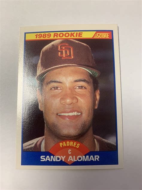 1989 Score 1989 Rookie Sandy Alomar San Diego Padres Ebay