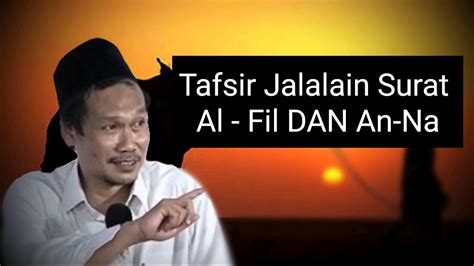 Gus Baha Tafsir Jalalain Surat Al Fil Dan An Nas Audio Only Youtube