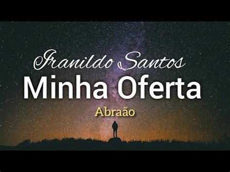 Minha Oferta Sou Eu Iranildo Santos Cover Gilson Campos Voz Piano