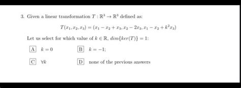 Solved 3 Given A Linear Transformation T R3→r3 Defined As