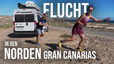 GRAN CANARIA Mit CAMPER FURCHTBAR WUNDERBAR YouTube