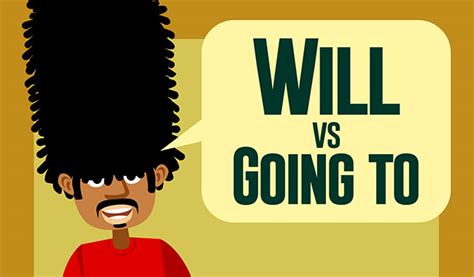 Diferencias Entre Will Y Going To Difiere