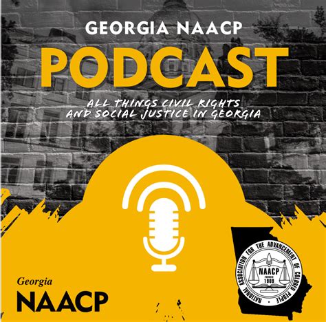 Voices Of Justice Georgia NAACP Podcast Georgia NAACP