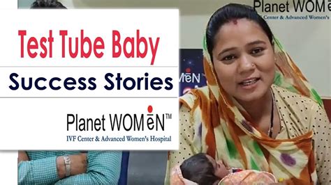 Infertility Test Tube Baby Success Stories Planet Women Ivf