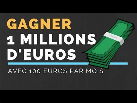 Comment Gagner Millions D Euros En Ans Avec Par Mois