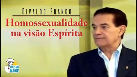 Divaldo Franco Homossexualidade Na Visão Espírita Em 2023 Divaldo