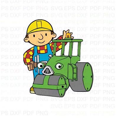 Bob And Roley Bob The Builder Svg Dxf Eps Pdf Png Cricut C Inspire