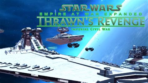 Ssds On The Move Star Wars Empire At War Thrawns Revenge Mod