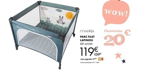 Promo Ma Ka Parc Filet Lapinou Chez Aubert Icatalogue Fr