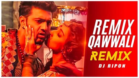 Remix Qawwali Remix | Dj Ripon | Bengali Dance Song | Neha Kakkar ...