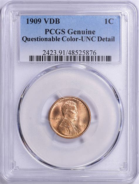 Collectors Corner 1909 VDB 1C PCGS Genuine 65308522