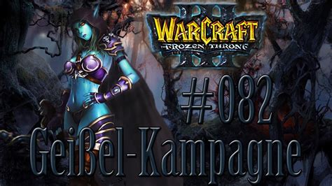 Warcraft Iii The Frozen Throne Gei El Kampagne Let S Play