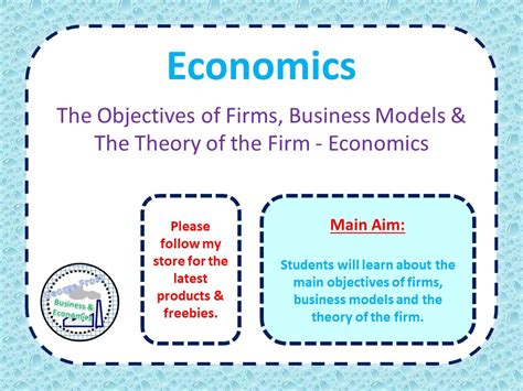 The Objectives Of Firms Business Models The Theory Of The Firm