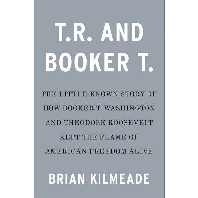 Teddy And Booker T. - By Brian Kilmeade (hardcover) : Target