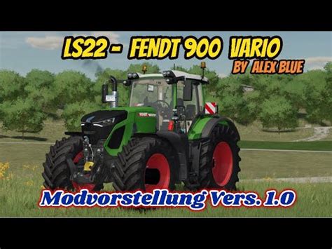 Ls Fs Fendt By Alex Blue Vers Modvorstellung Youtube