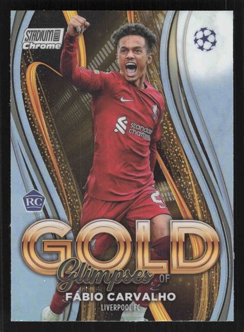 2022 23 Stadium Club Chrome UEFA GG FC Fabio Carvalho RC Glimpses Of