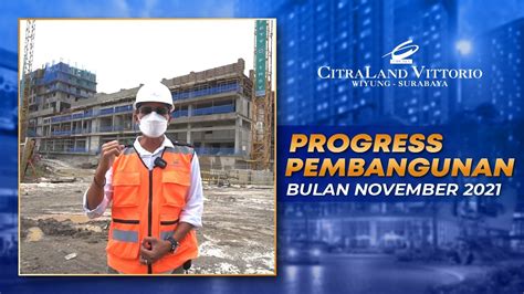 PROGRESS PEMBANGUNAN APARTEMEN ALESSANDRO CITRALAND VITTORIO SURABAYA