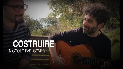 Costruire Niccolò Fabi cover YouTube